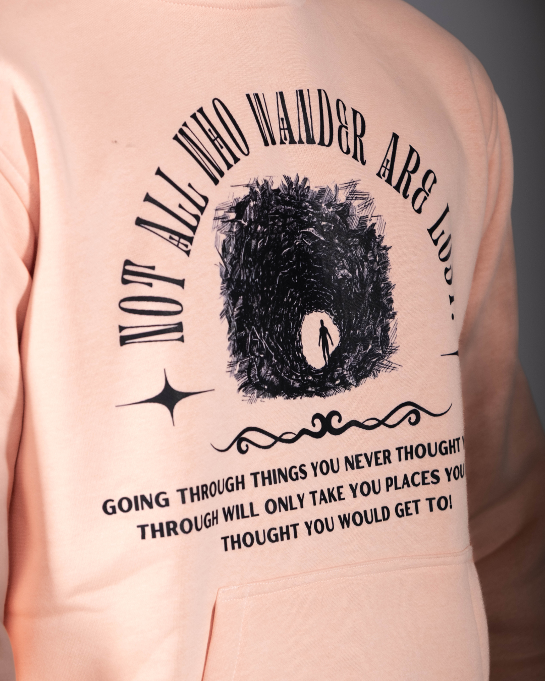 Not All Who Wander Are Lost - Graphic Designed Hoodie