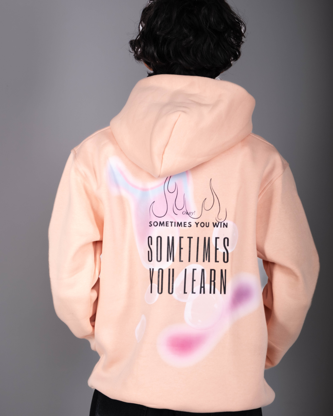 Sometimes you win sometimes you learn  - Graphic Designed Hoodie