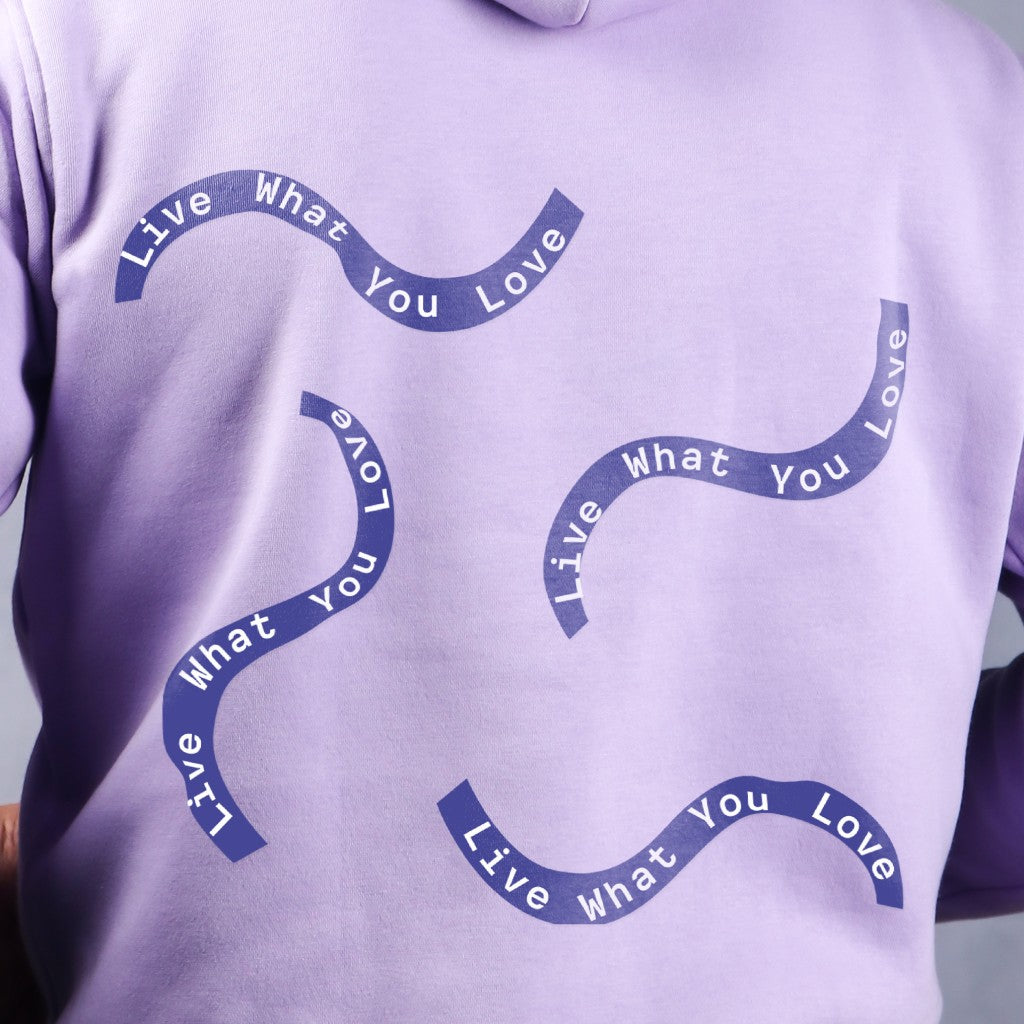 Live what you love - Lavendor Coloured Hoodie