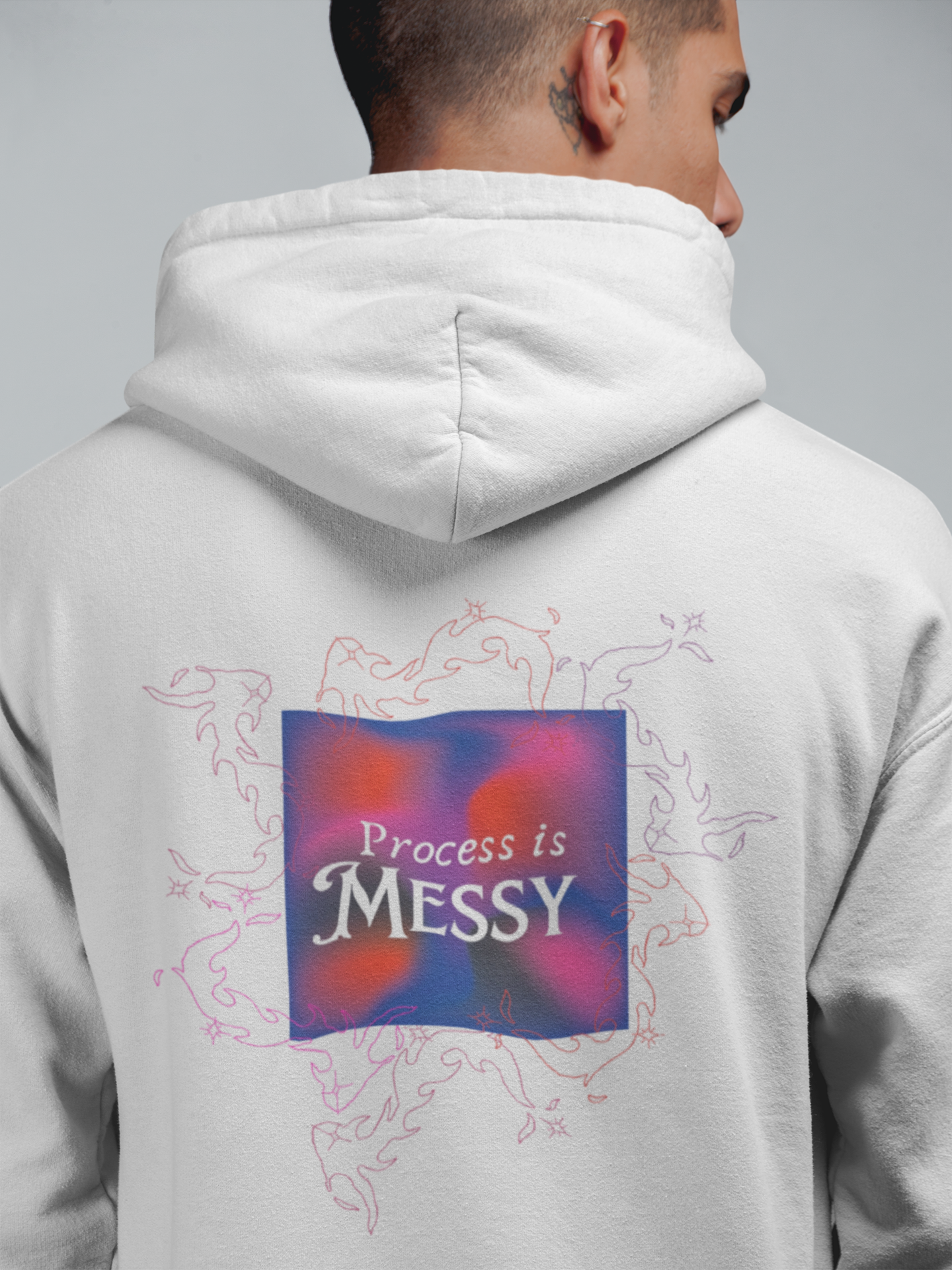 Process is messy - White Coloured Hoodie